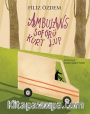 Ambulans Şoförü Kurt Lup 