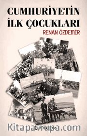 Cumhuriyetin İlk Çocukları