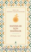 Hanımlar İçin Hadisler 250 Hadis-i Şerif