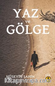 Yaz ve Gölge