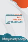 Delf Junıor A2 Le Vocabularıe