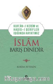 İslam Barış Dinidir