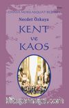 Kent ve Kaos / Omnia Mors Aequat Beşlisi 1