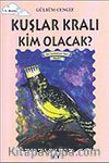 Kuşlar Kralı Kim Olacak?