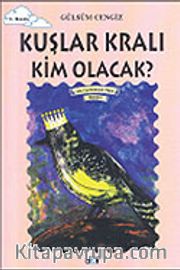 Kuşlar Kralı Kim Olacak?