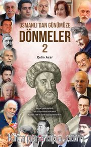 Osmanlı’dan Günümüze Dönmeler 2
