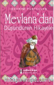 Mevlana’dan Düşündüren Hikayeler