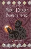 Şifalı Dualar & Dualarla Terapi