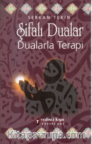 Şifalı Dualar <br /> Dualarla Terapi