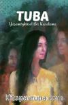 Tuba & Yaşamöyküsel Bir Karalama 