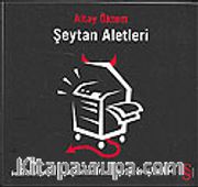 Şeytan Aletleri / Genel Kültürden Kenar Kültüre