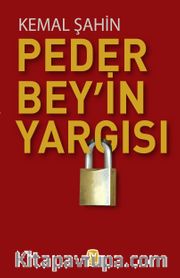 Peder Bey’in Yargısı