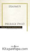 Deliliğe Övgü (Karton Kapak)