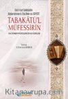 Tabakatü’l- Müfessirîn & İlk Dönem Müfessirler ve Eserler