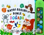 Haydi Sesimi Dinle / Doğada