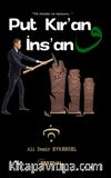 Put Kır’an İns’an