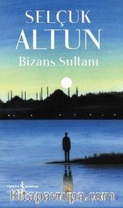 Bizans Sultanı