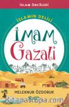 İslam Öncüleri İslam’ın Delili / İmam Gazali