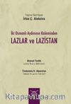 İki Osmanlı Aydınının Kaleminden Lazlar ve Lazistan