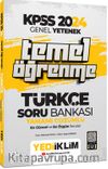 2024 KPSS Genel Yetenek Türkçe Temel Öğrenme Tamamı Çözümlü Soru Bankası