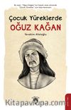 Çocuk Yüreklerde Oğuz Kağan