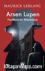 Arsen Lupen Harikulade Maceralar