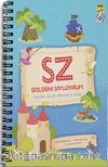 S Z Seslerini Söylüyorum