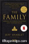 The Family & Amerikan İktidarının Kalbindeki Gizli Fundamentalizm