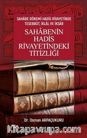 Sahabenin Hadis Rivayetindeki Titizliği