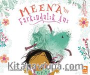 Meena’nın Farkındalık Anı