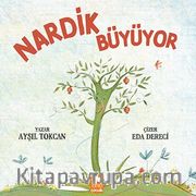 Nardik Büyüyor