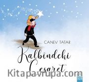 Kalbindeki Cesaret