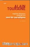 Bugünün Dünyasını Anlamak İçin Yeni Bir Paradigma