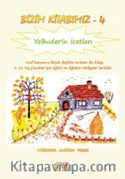 Bizim Kitabımız 4 / Yelhuder’in İcatları