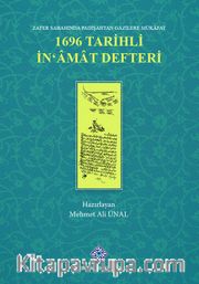 Zafer Sabahında Padişahtan Gazilere Mükafat 1696 Tarihli İn'amat Defteri