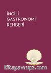 İncili Gastronomi Rehberi 2023