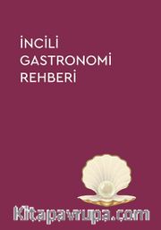 İncili Gastronomi Rehberi 2023