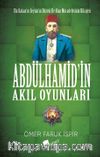Abdülhamit'in Akıl Oyunları