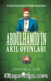 Abdülhamit'in Akıl Oyunları