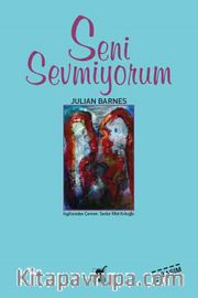 Seni Sevmiyorum
