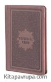 Cevşen-ül Kebir Arapça Bilgisayar Hat, Termo Deri, Cep Boy (Füme-1770)