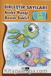 Birleştir Sayıları Acaba Hangi Resim Saklı ? (3-5 Yaş)
