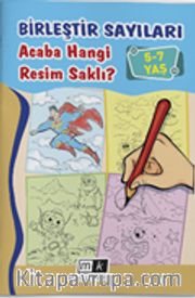 Birleştir Sayıları Acaba Hangi Resim Saklı ? (5-7 Yaş)