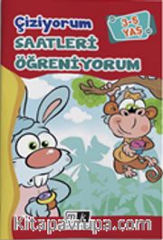 Çiziyorum Saatleri Öğreniyorum (3-5 Yaş)