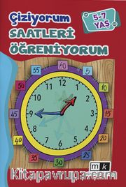 Çiziyorum Saatleri Öğreniyorum (5-7 Yaş)