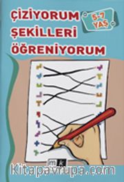 Çiziyorum Şekilleri Öğreniyorum (5-7 Yaş)