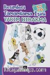 Resimleri Tamamla İşini Yarım Bırakma (5-7 Yaş)
