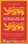 Normanlar & Avrupa’nın Kurucuları Asya’nın Fatihleri