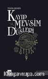 Kayıp Mevsim Düşleri