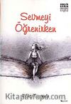 Sevmeyi Öğrenirken